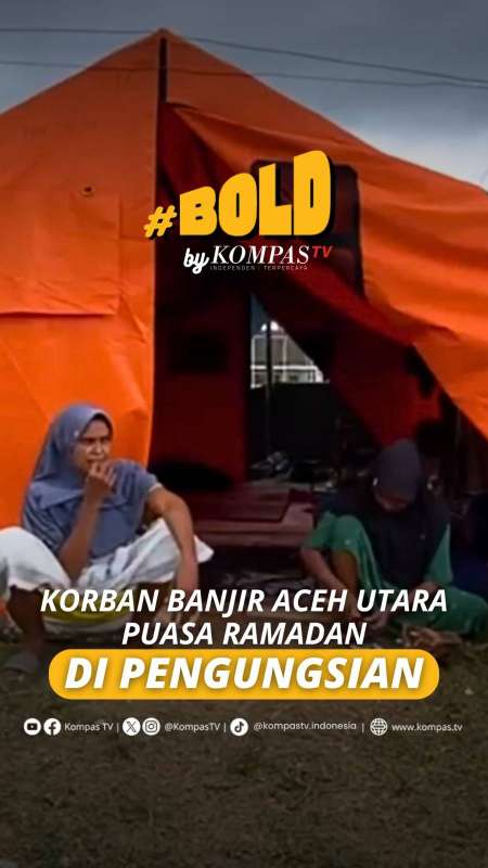 KORBAN BANJIR ACEH UTARA PUASA RAMADAN DI PENGUNGSIAN