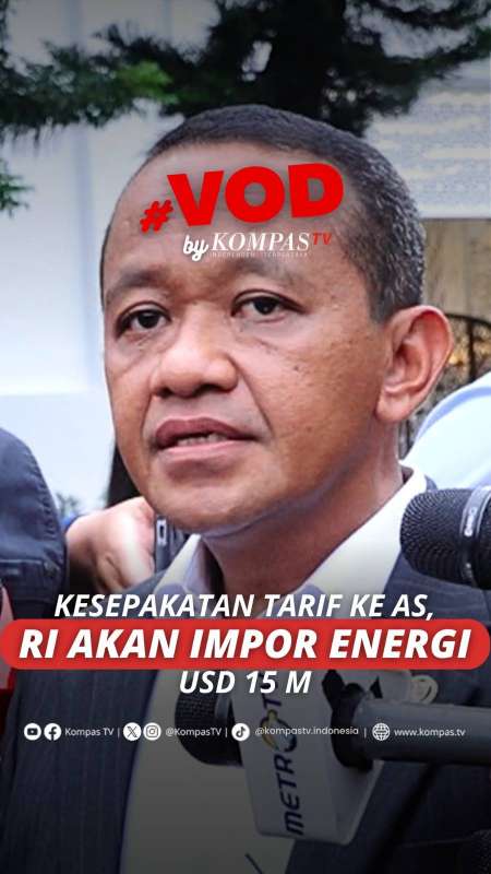 KESEPAKATAN TARIF KE AS, RI AKAN IMPOR ENERGI USD 15 M