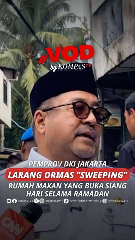 PEMPROV DKI JAKARTA LARANG ORMAS SWEEPING RUMAH MAKAN YANG BUKA SIANG HARI SELAMA RAMADAN