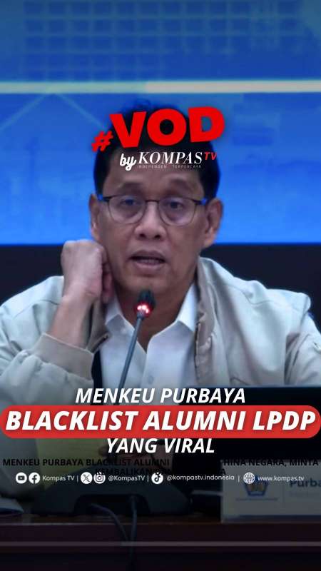 MENKEU PURBAYA BLACKLIST ALUMNI LPDP YANG VIRAL