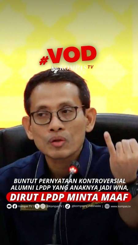 BUNTUT PERNYATAAN KONTROVERSIAL ALUMNI LPDP BANGGA ANAK JADI WNA, DIRUT LPDP MINTA MAAF