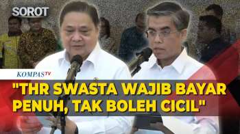 [FULL] Menko Airlangga: THR Swasta Wajib Dibayar Penuh H-7 Lebaran, Tak Boleh Dicicil