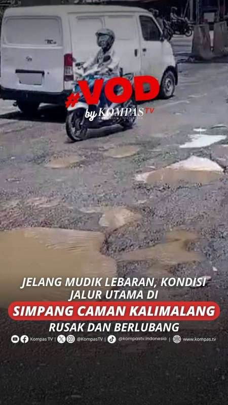 JELANG MUDIK LEBARAN, KONDISI JALUR UTAMA DI SIMPANG CAMAN KALIMALANG RUSAK DAN BERLUBANG