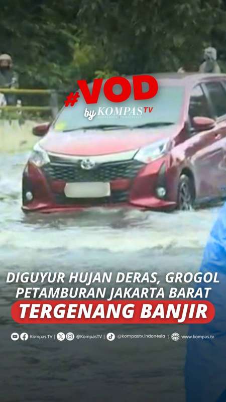 DIGUYUR HUJAN DERAS, GROGOL PETAMBURAN JAKARTA BARAT TERGENANG BANJIR