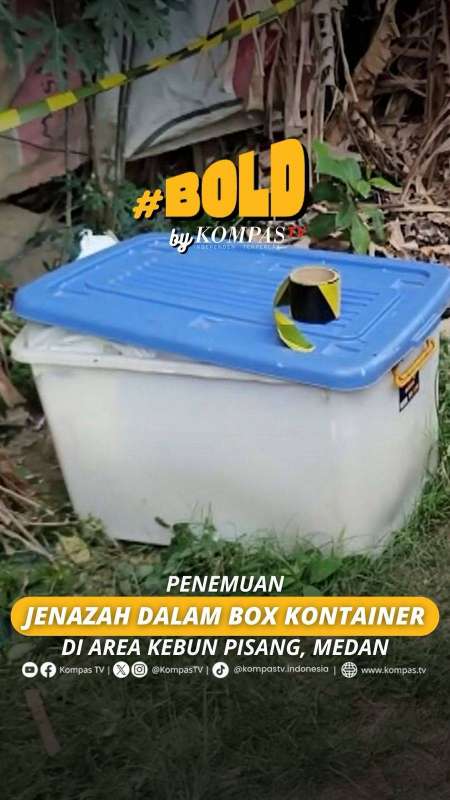 PENEMUAN JENAZAH DALAM BOX KONTAINER DI AREA KEBUN PISANG, MEDAN