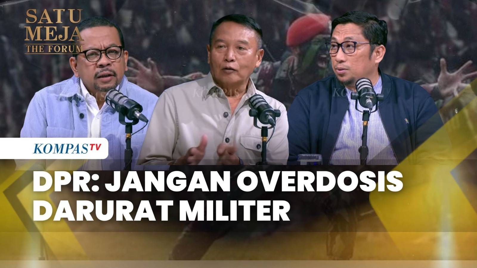 Panglima TNI Siaga, DPR Ingatkan Jangan Overdosis Darurat Militer | SATU MEJA