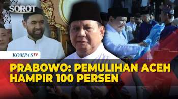 [Full] Prabowo Apresiasi TNI-Polri Hingga BNPB, Pemulihan Aceh Capai 100 Persen