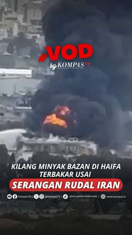 KILANG MINYAK BAZAN DI HAIFA TERBAKAR USAI SERANGAN RUDAL IRAN