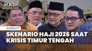 Krisis Timur Tengah, Haji 2026 Terancam? Pemerintah Siapkan 3 Skenario | HAJI OUTLOOK