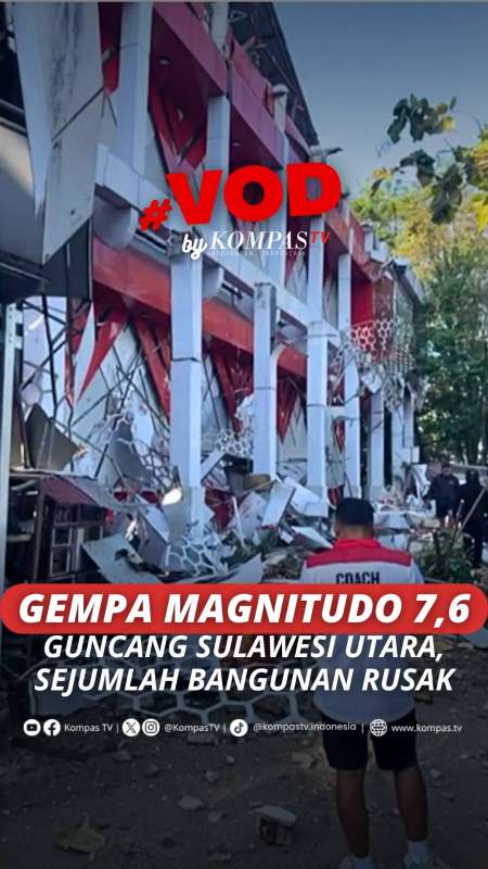 GEMPA MAGNITUDO 7,6 GUNCANG SULAWESI UTARA, SEJUMLAH BANGUNAN RUSAK