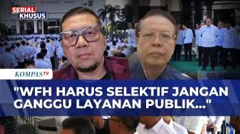 [FULL] Pemerintah Terapkan WFH 1 Hari Demi Hemat Energi, Efektifkah? Ini Kata Pengamat Dan Politisi