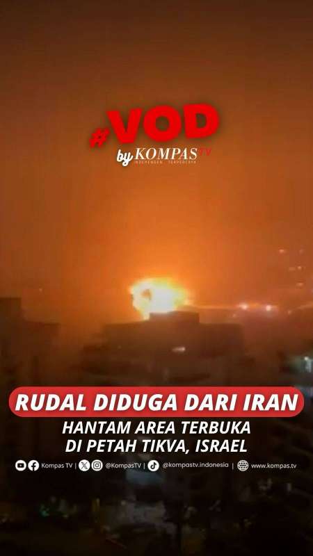 DETIK-DETIK RUDAL DIDUGA DARI IRAN HANTAM AREA TERBUKA DI PETAH TIKVA, ISRAEL