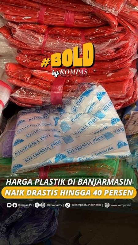 HARGA PLASTIK DI BANJARMASIN NAIK DRASTIS HINGGA 40 PERSEN