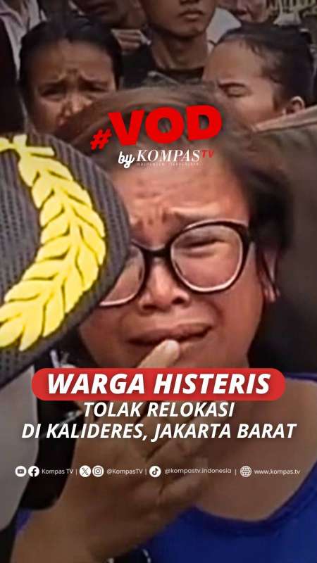 Warga Histeris Tolak Relokasi Di Kalideres, Jakarta Barat