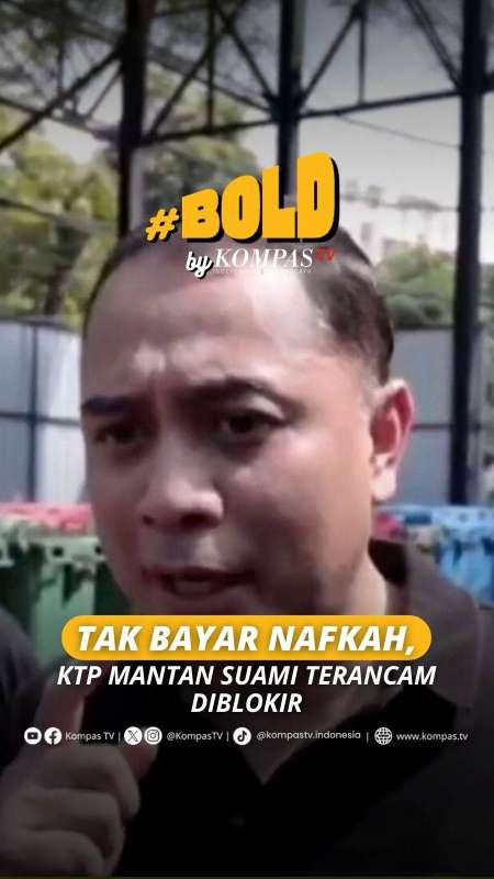 TAK BAYAR NAFKAH, KTP MANTAN SUAMI TERANCAM DIBLOKIR