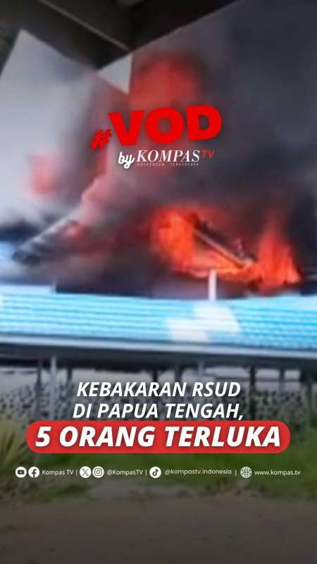 Kebakaran RSUD di Papua Tengah, 5 Orang Terluka