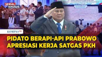 Pidato Berapi-api Prabowo Apresiasi Kerja Satgas PKH Selamatkan Triliunan Uang Negara