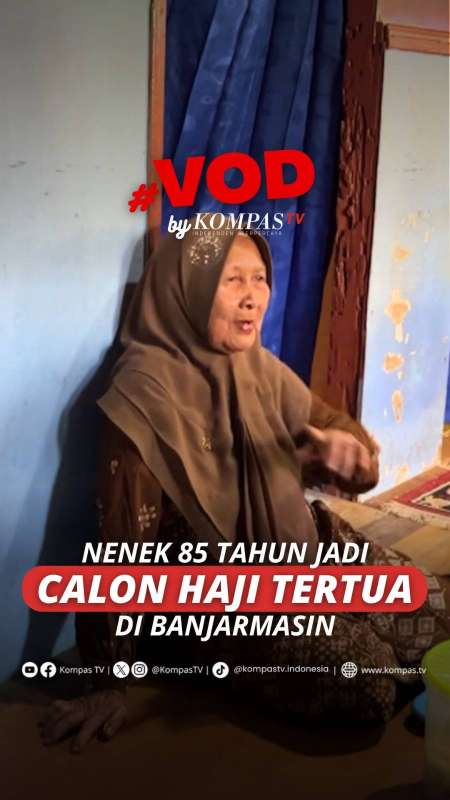 NENEK 85 TAHUN JADI CALON HAJI TERTUA DI BANJARMASIN