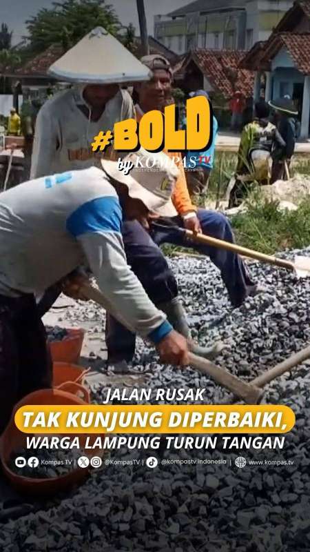 JALAN RUSAK TAK KUNJUNG DIPERBAIKI, WARGA LAMPUNG TURUN TANGAN 