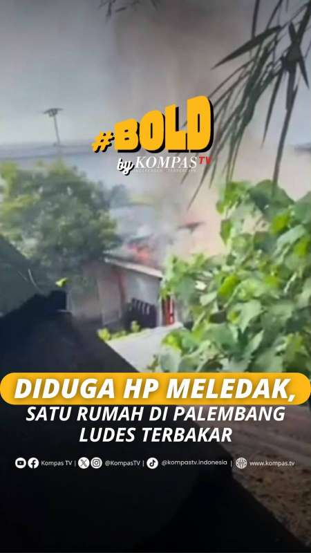 DIDUGA HP MELEDAK, SATU RUMAH DI PALEMBANG LUDES TERBAKAR
