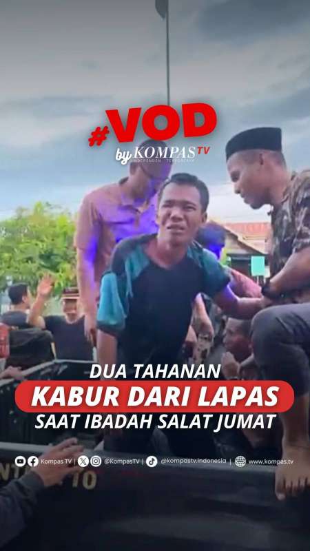 DUA TAHANAN KABUR DARI LAPAS SAAT IBADAH SALAT JUMAT