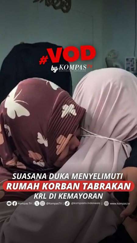 SUASANA DUKA MENYELIMUTI RUMAH KORBAN TABRAKAN KRL DI KEMAYORAN 
