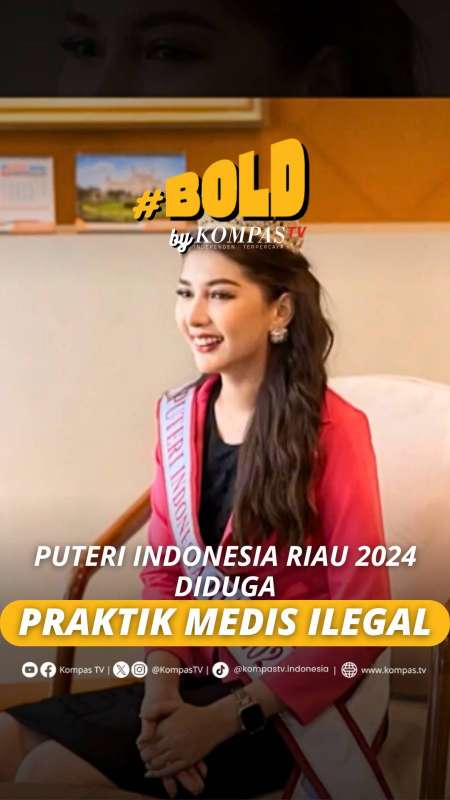 PUTERI INDONESIA RIAU 2024 DIDUGA PRAKTIK MEDIS ILEGAL