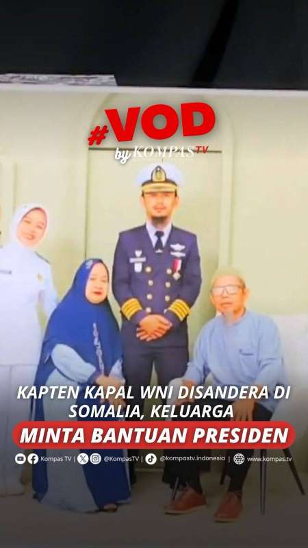 KAPTEN KAPAL WNI DISANDERA DI SOMALIA, KELUARGA MINTA BANTUAN PRESIDEN