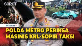 Usut Kecelakaan Kereta di Bekasi, Polda Metro Periksa Sopir Taksi hingga Masinis KRL