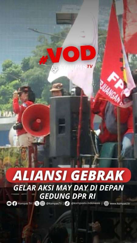 ALIANSI GEBRAK GELAR AKSI MAY DAY DI DEPAN GEDUNG DPR RI 