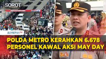 [Full] Polda Metro Kerahkan 6.678 Personel Kawal Aksi May Day