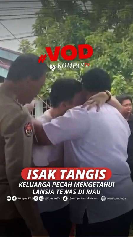 ISAK TANGIS KELUARGA PECAH MENGETAHUI LANSIA TEWAS DI RIAU