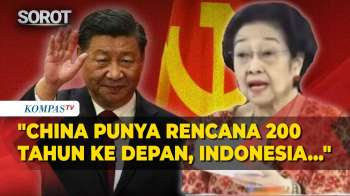 Megawati Ungkap China Punya Rencana Pembangunan 200 Tahun ke Depan: Kita Tuh Mikir...