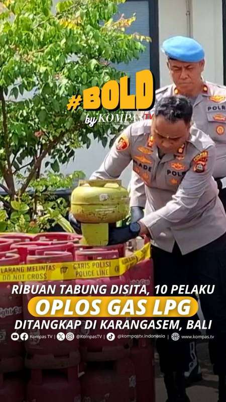 RIBUAN TABUNG DISITA, 10 PELAKU OPLOS GAS DITANGKAP DI KARANGASEM, BALI