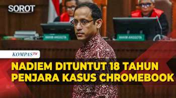 Nadiem Makarim Dituntut 18 Tahun Penjara Kasus Korupsi Chromebook