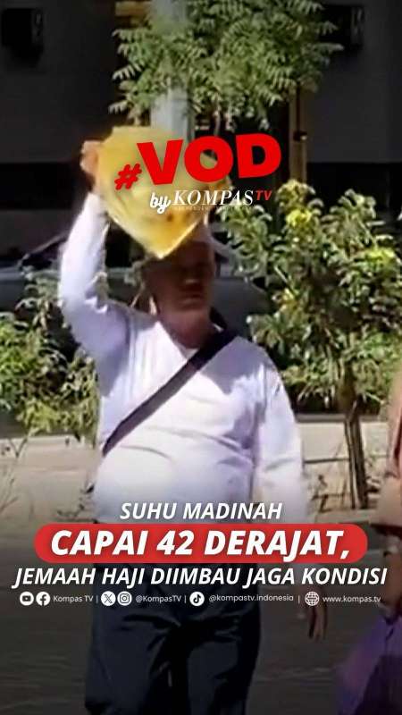 SUHU MADINAH CAPAI 42 DERAJAT, JEMAAH HAJI DIIMBAU JAGA KONDISI 