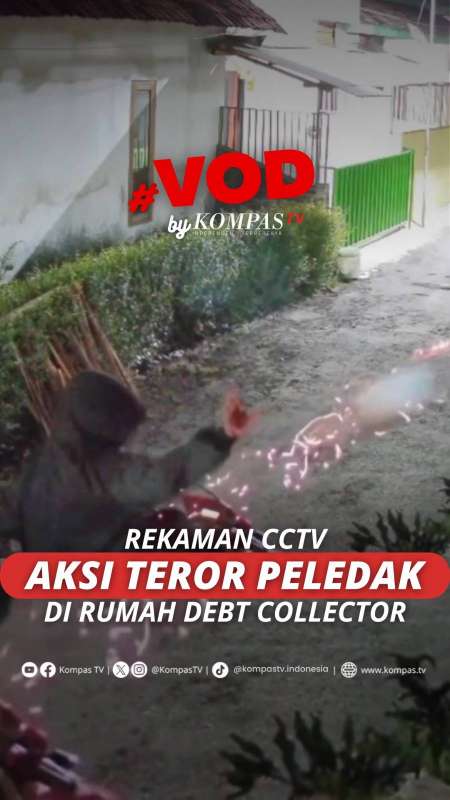 REKAMAN CCTV AKSI TEROR PELEDAK DI RUMAH DEBT COLLECTOR