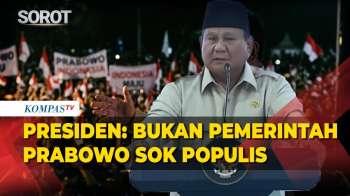 Presiden: Bukan Pemerintah Prabowo Sok Populis, Ini Masalah Survival