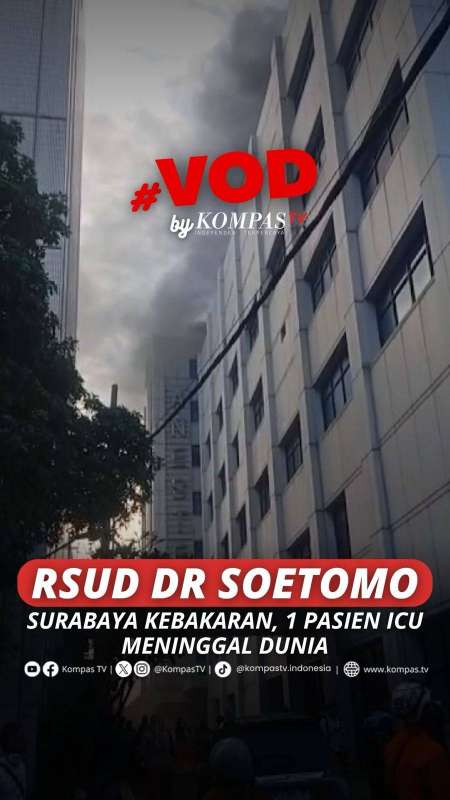 RSUD DR SOETOMO SURABAYA KEBAKARAN, 1 PASIEN ICU MENINGGAL DUNIA