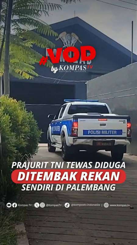PRAJURIT TNI TEWAS DIDUGA DITEMBAK REKAN SENDIRI DI PALEMBANG