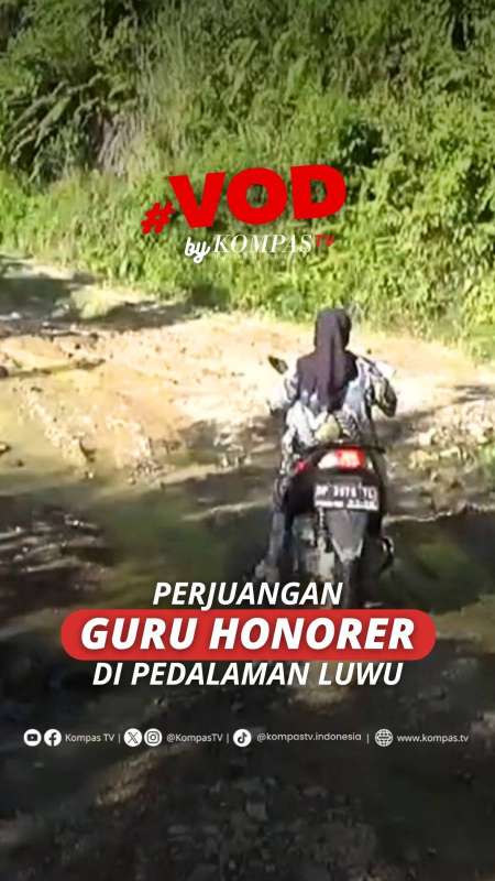 PERJUANGAN GURU HONORER DI PEDALAMAN LUWU