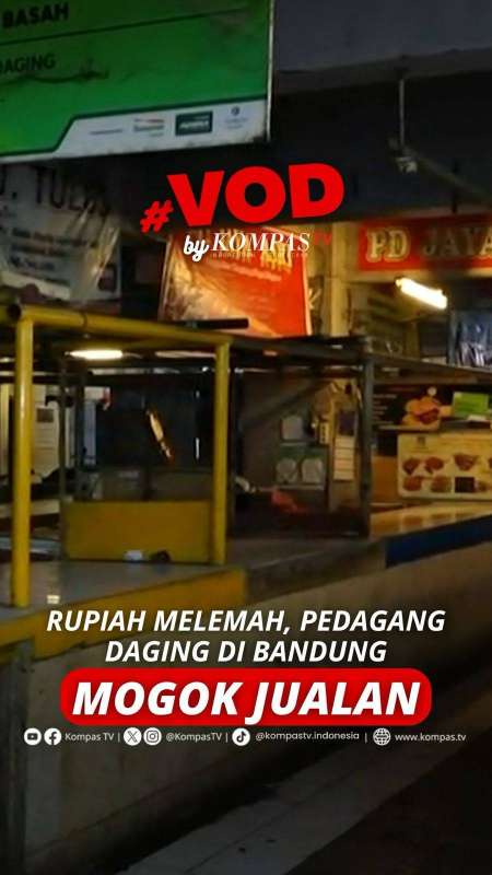 RUPIAH MELEMAH, PEDAGANG DAGING DI BANDUNG MOGOK JUALAN