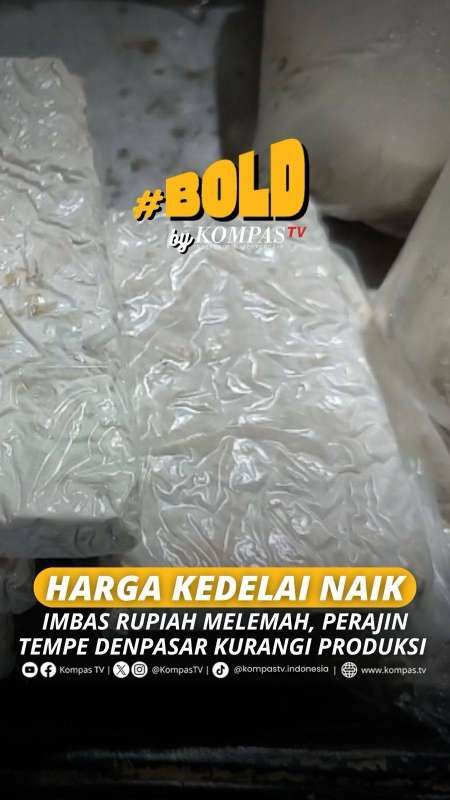 HARGA KEDELAI NAIK IMBAS RUPIAH MELEMAH, PERAJIN TEMPE DENPASAR KURANGI PRODUKSI 