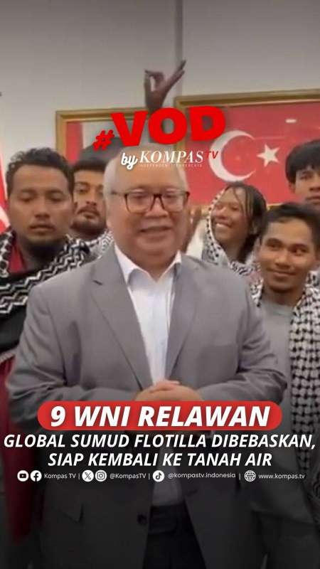 9 WNI RELAWAN GLOBAL SUMUD FLOTILLA DIBEBASKAN, SIAP KEMBALI KE TANAH AIR