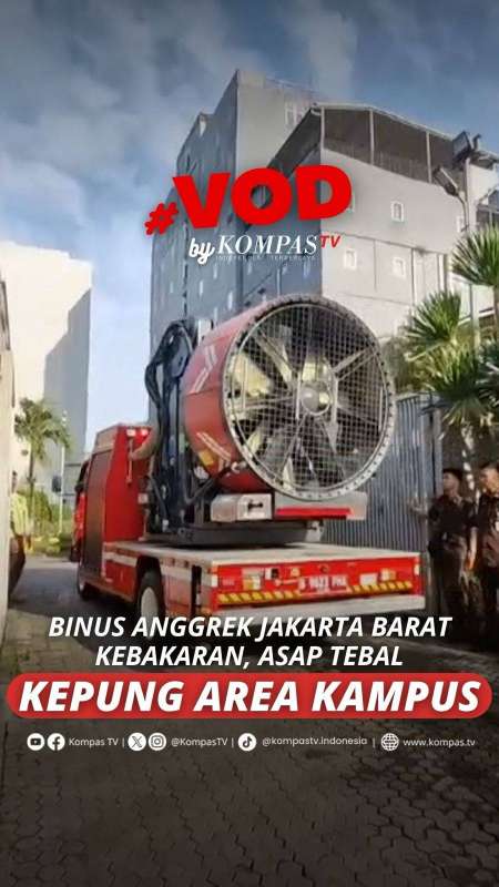 BINUS ANGGREK JAKARTA BARAT KEBAKARAN, ASAP TEBAL KEPUNG AREA KAMPUS 