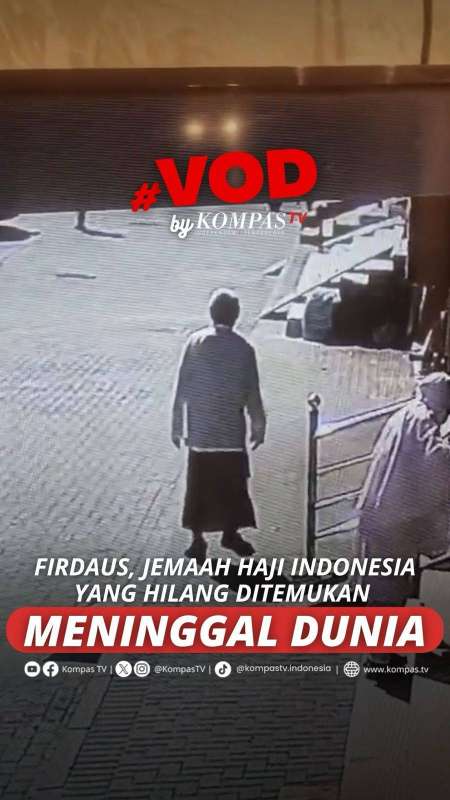 FIRDAUS, JEMAAH HAJI INDONESIA YANG HILANG DITEMUKAN MENINGGAL DUNIA
