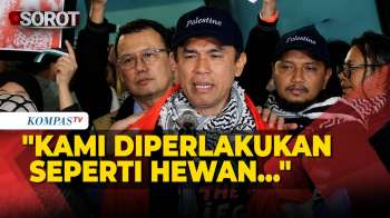 Keji! WNI Relawan Flotilla Cerita Saat Ditahan Pasukan Israel: Kami Diperlakukan Seperti Hewan