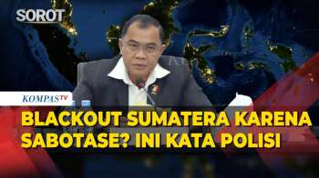 Dugaan Blackout Sumatera Karena Sabotase? Ini Kata Bareskrim Polri
