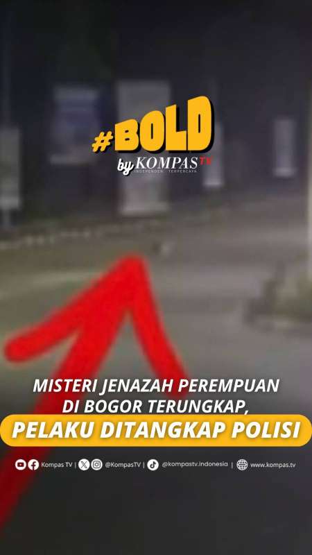 MISTERI JENAZAH PEREMUAN DI BOGOR TERUNGKAP, PELAKU DITANGKAP POLISI