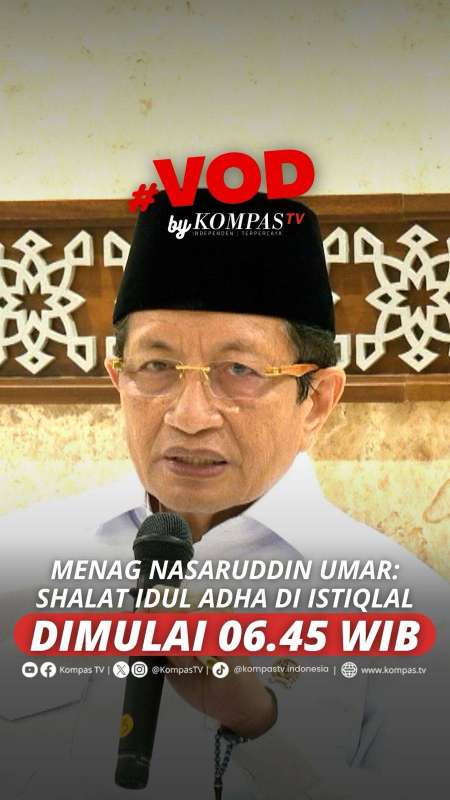 MENAG NASARUDDIN UMAR: SHALAT IDUL ADHA DI ISTIQLAL DIMULAI 06.45 WIB